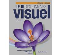 Le Dictionnaire visuel + français - anglais: Définitions et notices encylopédiques