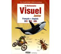 Le dictionnaire Visuel Junior: Français-Anglais