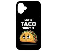 Le Dicton gastronomique Let's Taco 'Bout It pour Les Amateurs de déjeuner Coque pour iPhone 16 Plus