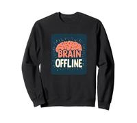Le Dicton Hors Ligne génial Offre Un Charme loufoque Sweatshirt