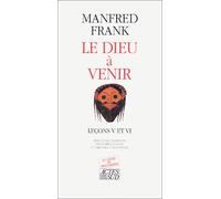 Le Dieu à venir - Leçons V et VI
