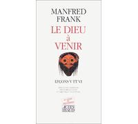 Le Dieu à venir - Leçons V et VI