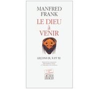 Le Dieu À Venir Tome 5 - Leçons Ix, X Et Xi
