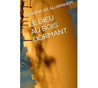 LE DIEU AU BOIS DORMANT