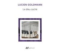 Le Dieu caché Lucien Goldmann (Auteur)