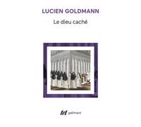 Le Dieu caché Lucien Goldmann (Auteur)
