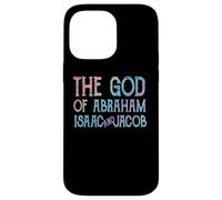 Le Dieu d'Abraham Isaac et Jacob juif chrétien Coque pour iPhone 14 Pro Max