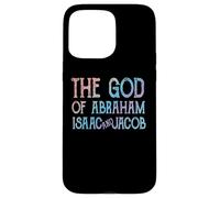 Le Dieu d'Abraham Isaac et Jacob juif chrétien Coque pour iPhone 15 Pro Max