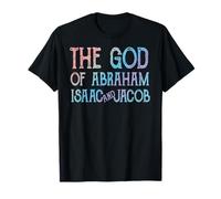 Le Dieu d'Abraham Isaac et Jacob juif chrétien T-Shirt