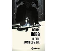 Le Dieu dans l'ombre - Robin Hobb - Actusf - Poche - Roman
