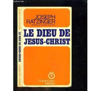 Le Dieu de Jésus Christ : méditations sur Dieu Trinité