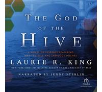 Le Dieu de la Ruche : Un Roman de Suspense Sherlock Holmes (The Mary Russell Mysteries) [Import]