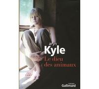 Le dieu des animaux Aryn Kyle (Auteur), Anne-Laure Tissut (Traduction)