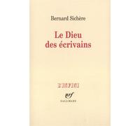 Bernard Sichère – Le Dieu des écrivains – Broché