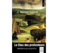 Le Dieu des profondeurs: Méditations pour le présent