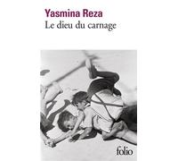 Yasmina Reza – Le dieu du carnage – Théâtre – Poche – Gallimard