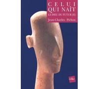 Le Dieu Du Futur - Tome 2, Celui Qui Naît