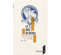 Le Dieu du Réveil: Sermons choisis de la Brigade de la Drôme (1922-1939)