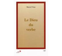 Le dieu du verbe - Marcel Viau - Cerf - broché - Essai