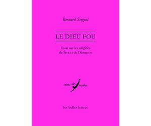 Le dieu fou: Essai sur les origines de Siva et de Dionysos