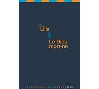 Le Dieu mort-né. La religion, la politique et l'Occident moderne
