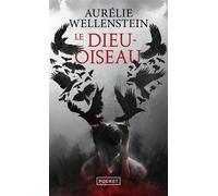 Le Dieu Oiseau - Aurélie Wellenstein - Pocket - Poche - Roman