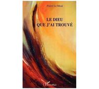 Le Dieu Que J'ai Trouvé