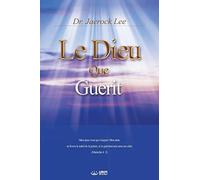 Le Dieu Qui Guérit