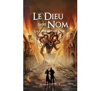 Le Dieu Sans Nom - Tome 2 - La Clé Du Cauchemar
