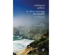 Le dieu sauvage du monde - Robinson Jeffers - Wildproject - broché - Poésie