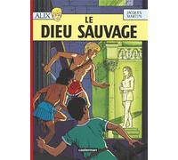 Jacques Martin – Alix, tome 9 : Le Dieu sauvage – Bande dessinée – Casterman