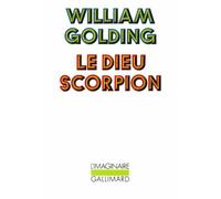 Le Dieu Scorpion - - William Golding - Gallimard - Livre