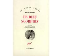 William Golding – Le Dieu scorpion – Traduction Marie-Lise Marlière – Gallimard, broché