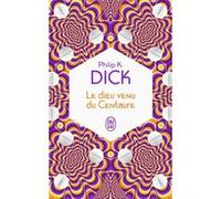 Le dieu venu du Centaure Philip K. Dick (Auteur), Sébastien Guillot (Traduction)