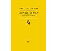 Le différend du temps et de l'histoire - Jean-Yves Lacoste - Puf - broché - Essai