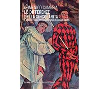 Le differenze della singolarità. Il divino e l'umano fra Jacques Derrida e Jean-Luc Marion