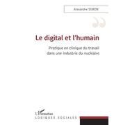 Le digital et l'humain Alexandre Simon (Auteur)
