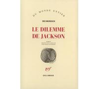 Le dilemme de Jackson Iris Murdoch (Auteur), Paule Guivarch (Traduction)