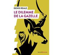 Le dilemme de la gazelle