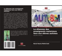 Le Dilemme Des Enseignants Malaisiens Face Aux Élèves Autistes