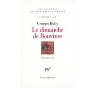 Georges Duby – Le dimanche de Bouvines – 27 juillet 1214 – Préface Pierre Nora – Gallimard