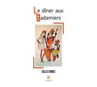Le dîner aux Badamiers - Gilles Bonis - Le Lys Bleu - broché - Bande dessinée