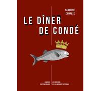 Le dîner de Condé - Sandrine Campese - Librairie Theatrale - broché - Théâtre