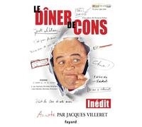 Le dîner de cons par Jacques Villeret