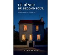 Le dîner du second tour: Une famille française face au choix de 2027