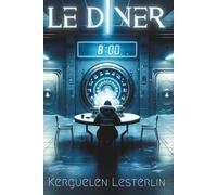 Le Diner: Et si la mort n'était plus une fin ?