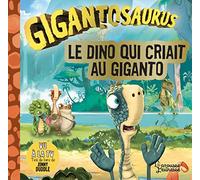 Le dino qui criait au Giganto