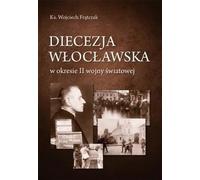 Le diocèse de Wloclawek pendant la Seconde Guerre mondiale