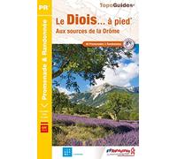 Le Diois... à pied: Aux sources de la Drôme