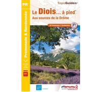 Le Diois... à pied Aux sources de la Drôme - Collectif - Federation Francaise De Randonnee Pedestre - broché - Guide